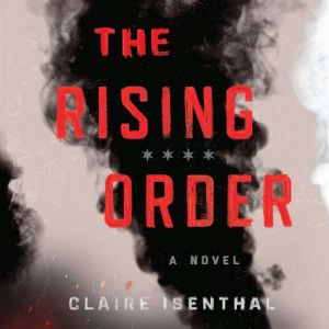 The Rising Order, Claire Isenthal