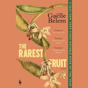 The Rarest Fruit, Gaelle Belem