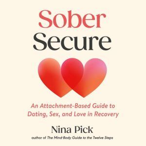 Sober Secure, Nina Pick