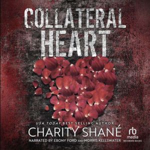 Collateral Heart, Charity Shane
