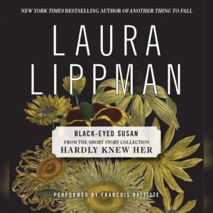 BlackEyed Susan, Laura Lippman