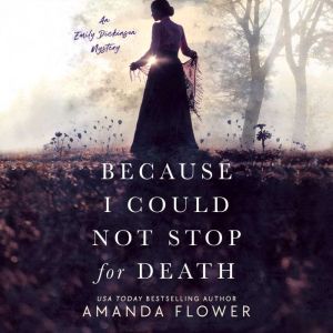 Because I Could Not Stop for Death, Amanda Flower