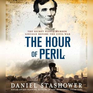 The Hour of Peril, Daniel Stashower