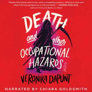 Death and Other Occupational Hazards