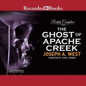 The Ghost of Apache Creek, Ralph Compton
