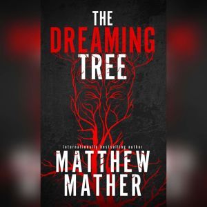 The Dreaming Tree, Matthew Mather