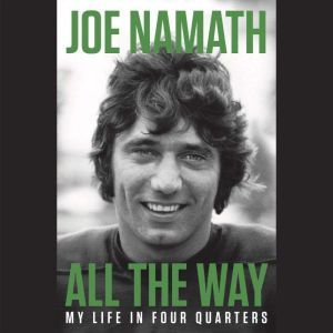 All the Way, Joe Namath
