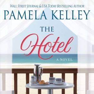 Hotel, The, Pamela M. Kelley