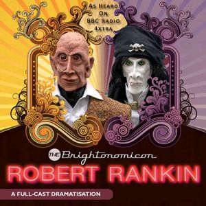 The Brightonomicon, Robert Rankin