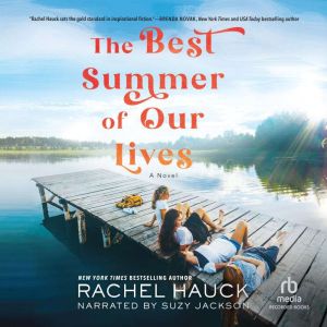 The Best Summer of Our Lives, Rachel Hauck