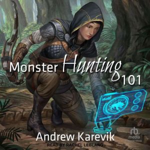 Monster Hunting 101, Andrew Karevik