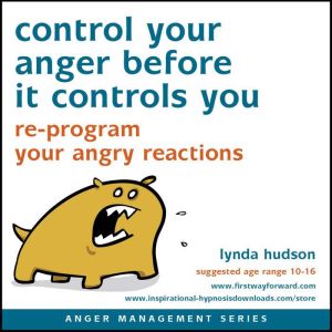 Control Your Anger Before It Controls..., Lynda Hudson