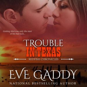Trouble in Texas: A Texas Coast Romance