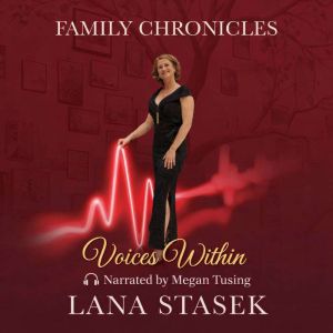 Voices Within, Lana Stasek