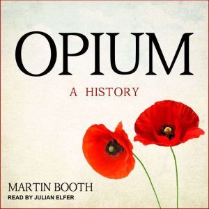 Opium, Martin Booth
