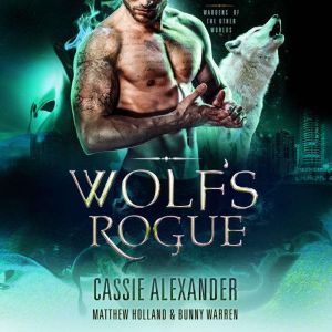Wolfs Rogue, Cassie Alexander