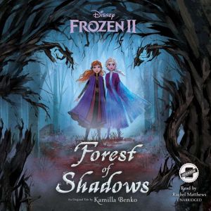 Frozen 2 Forest of Shadows, Kamilla Benko