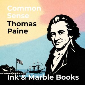 Common Sense, Thomas Paine