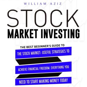 STOCK MARKET INVESTING, William Aziz