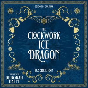 The Clockwork Ice Dragon