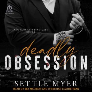 Deadly Obsession, Settle Myer