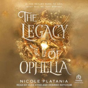 The Legacy of Ophelia, Nicole Platania