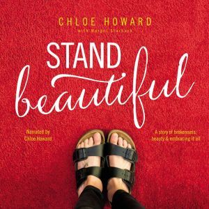 Stand Beautiful, Chloe Howard