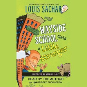 Wayside School Gets a Little Stranger..., Louis Sachar