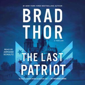 The Last Patriot, Brad Thor