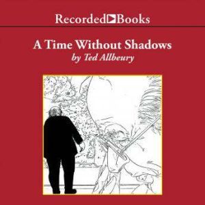 A Time Without Shadows, Ted Allbeury