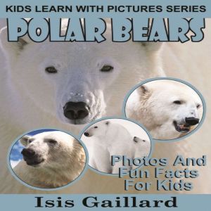 Polar Bear, Isis Gaillard
