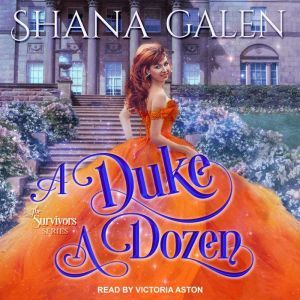 A Duke a Dozen, Shana Galen