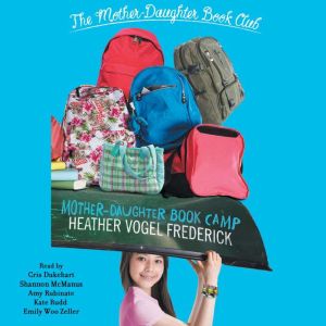 MotherDaughter Book Camp, Heather Vogel Frederick
