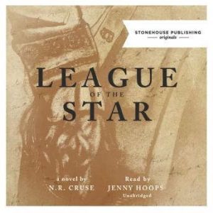 League of the Star, N. R. Cruse