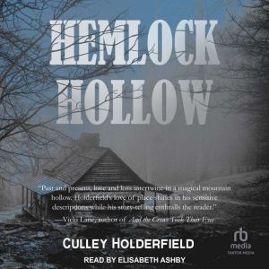 Hemlock Hollow, Culley Holderfield