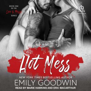 Hot Mess, Emily Goodwin