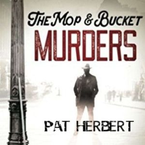 The Mop  Bucket Murders The Barney ..., Pat Herbert