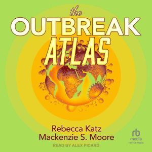 The Outbreak Atlas