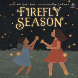 Firefly Season, Cynthia Leitich Smith