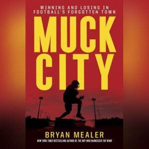 Muck City, Bryan Mealer