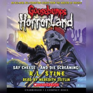 Goosebumps HorrorLand 8 Say Cheese?..., R.L. Stine