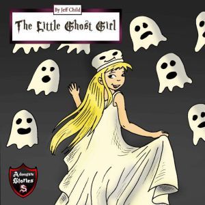 The Little Ghost Girl, Jeff Child
