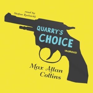 Quarrys Choice, Max Allan Collins