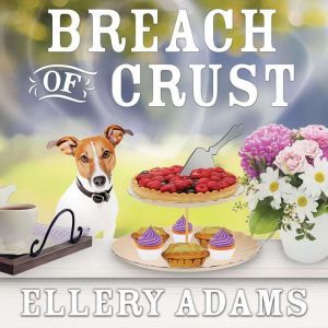 Breach of Crust, Ellery Adams