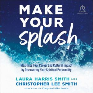 Make Your Splash, Laura Harris Smith
