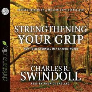 Strengthening Your Grip, Charles Swindoll