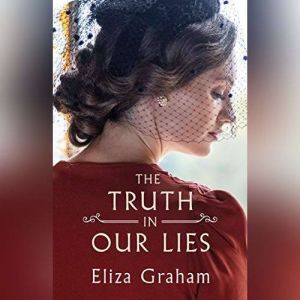 The Truth in Our Lies, Eliza Graham