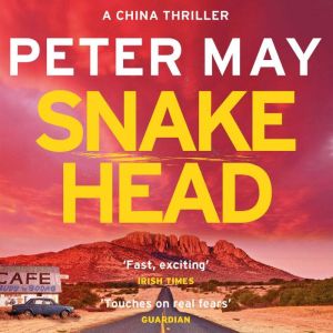 Snakehead: The incredible heart-stopping mystery thriller case (The China Thrillers Book 4)