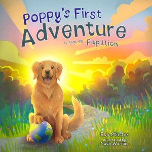 Poppys First Adventure, E. J. Stelter