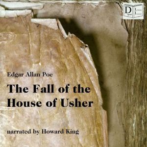 The Fall of the House of Usher, Edgar Allan Poe